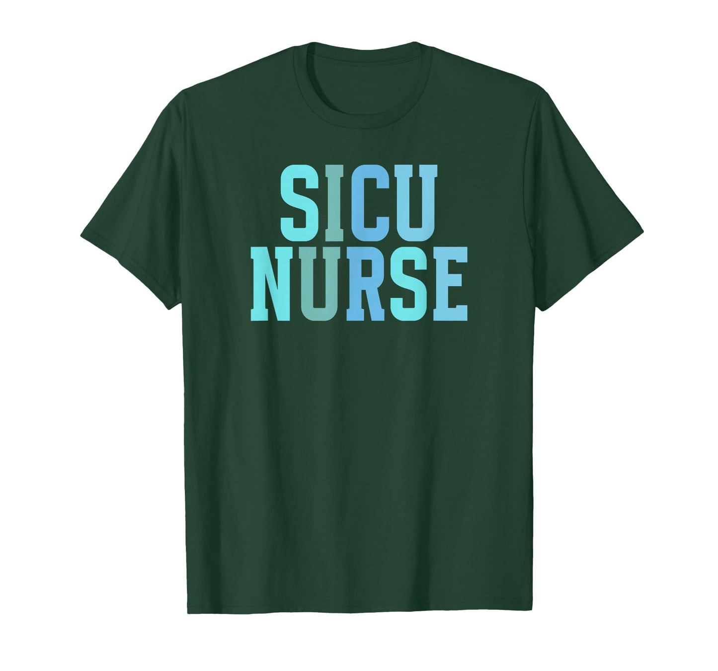 SICU Nurse Appreciation Surgical ICU Nurse T-Shirt