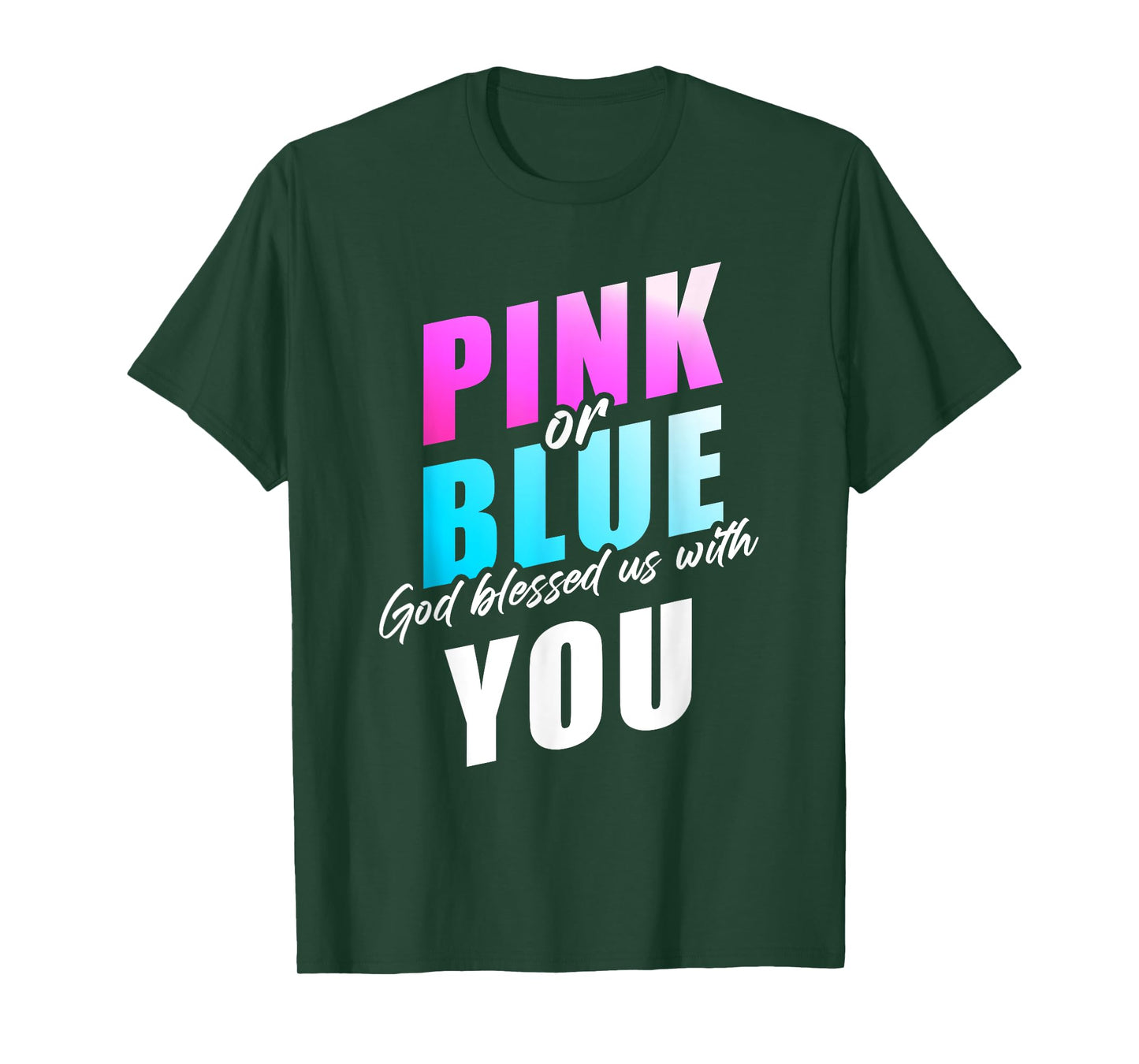 Pink or Blue GOD Blessed us... Christian Faith Gender Reveal T-Shirt