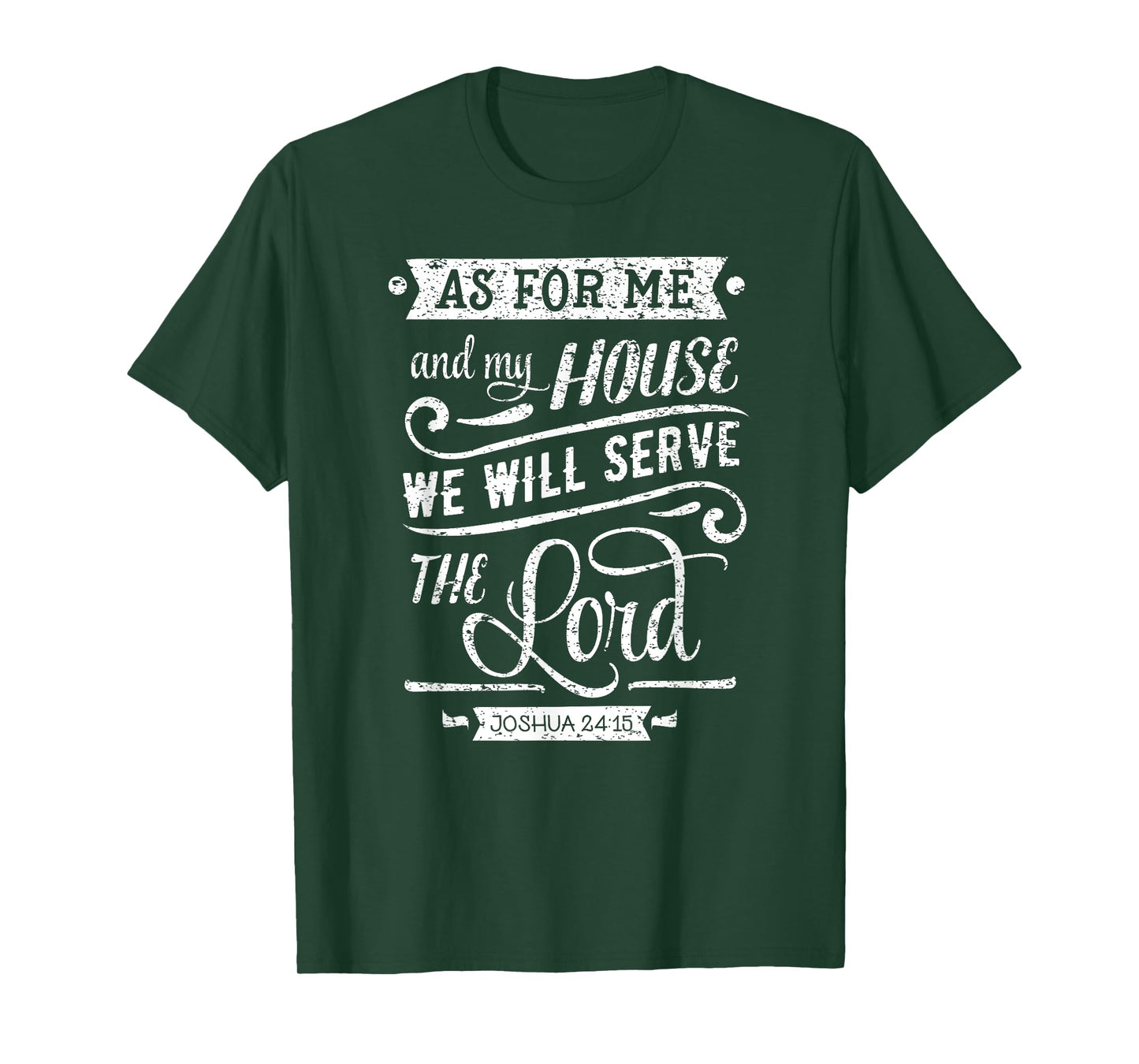 As For Me and my House We Will Serve The Lord T-Shirt T-Shirt