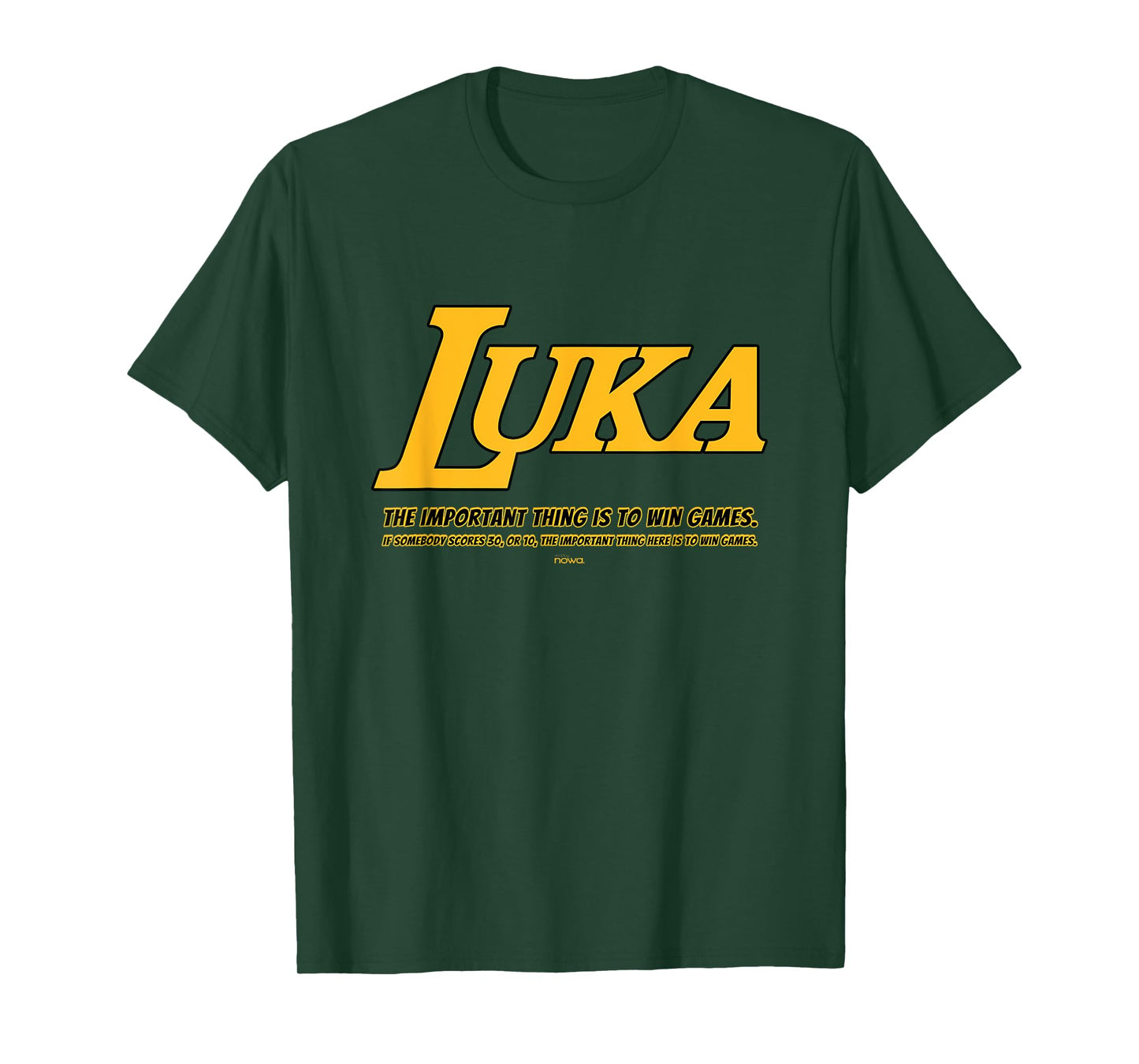 LUKA - THE IMPORTANT THING IS WINNING GAMES BG T-Shirt