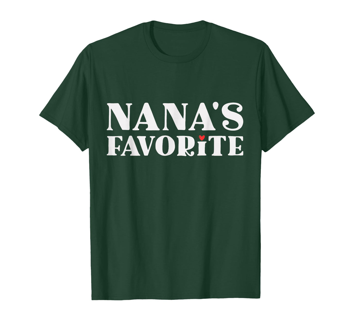 Nana's Favorite Grandchild Funny Grandma's T-Shirt