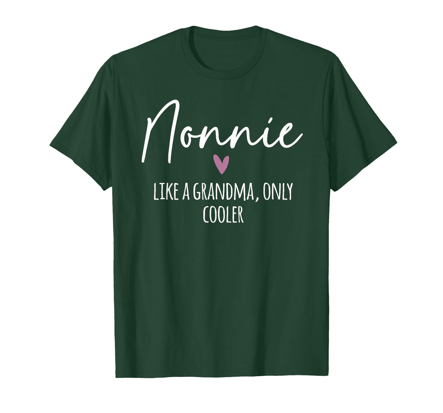 Nonnie Like A Grandma Only Cooler Heart Mother's Day Nonnie T-Shirt