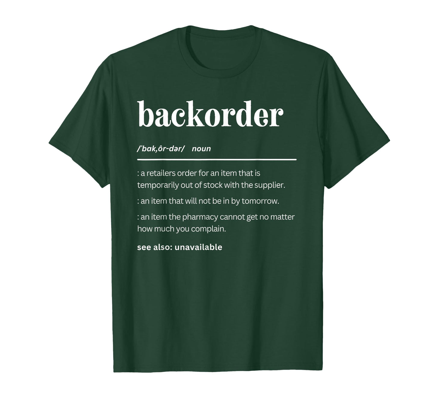 Matching Pharmacy Gifts - Healthcare Staff Co. Funny Backorder Definition, Cute Medical Professionals Unisex-Adults T-Shirt