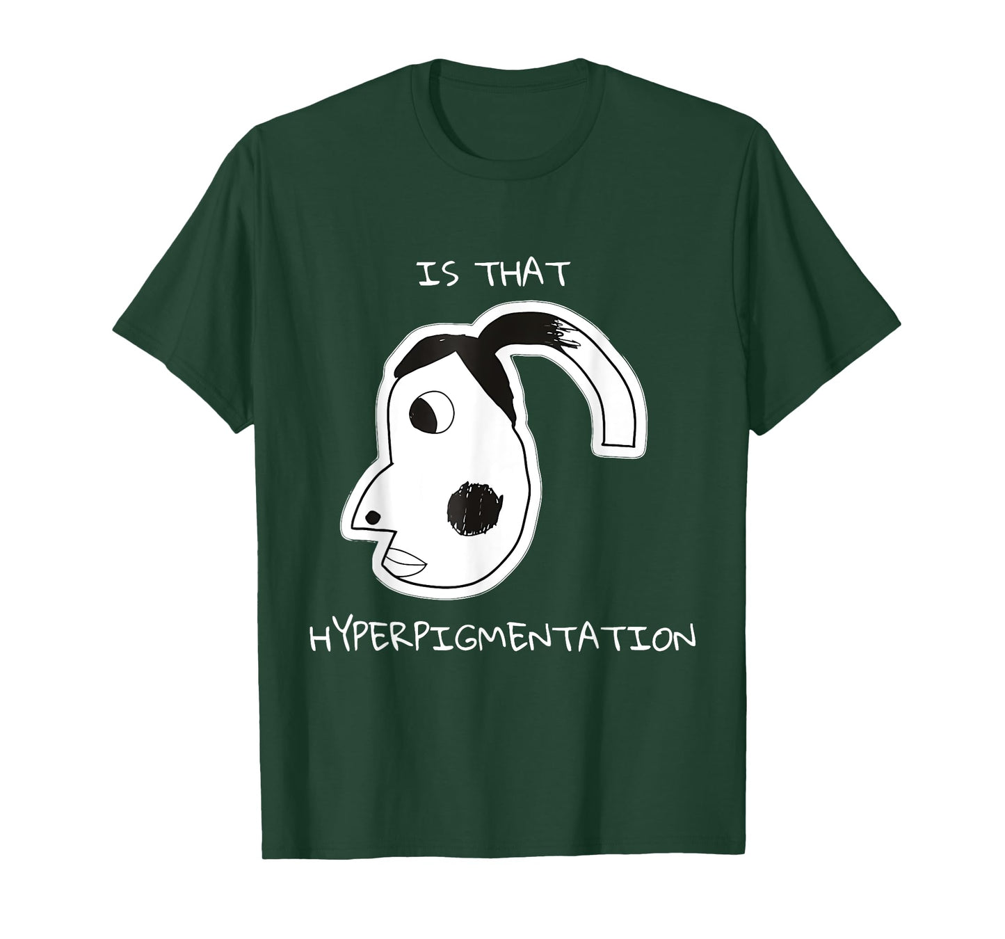 Is That Hyperpigmentation Meme Funny Hyperpigmentation Meme T-Shirt