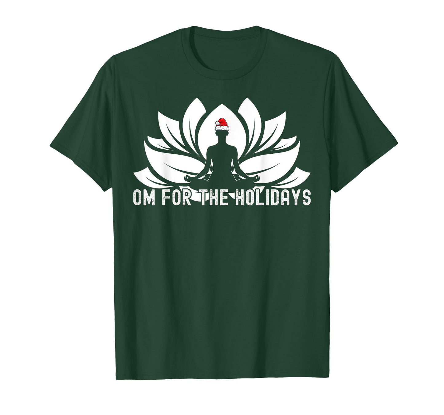 Om For The Holidays - Funny Christmas Yoga Lotus Santa Hat T-Shirt