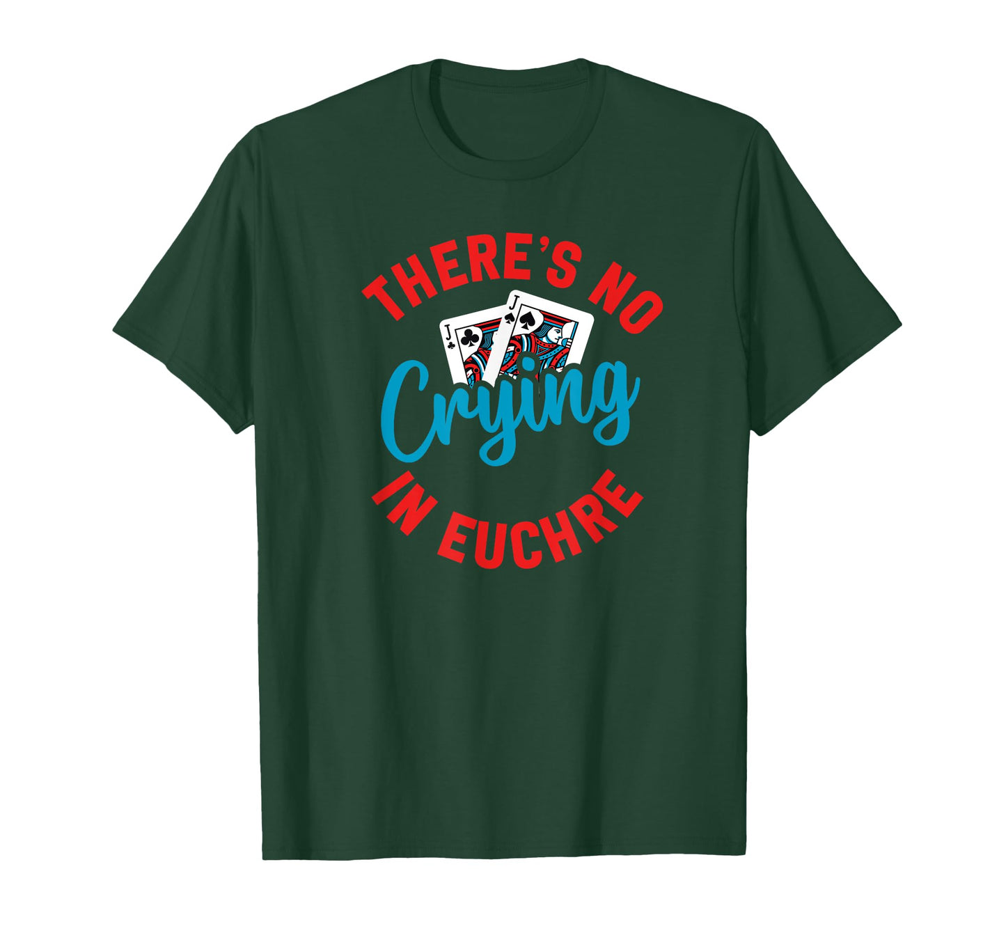 No Crying in Euchre Funny Game Night T-Shirt