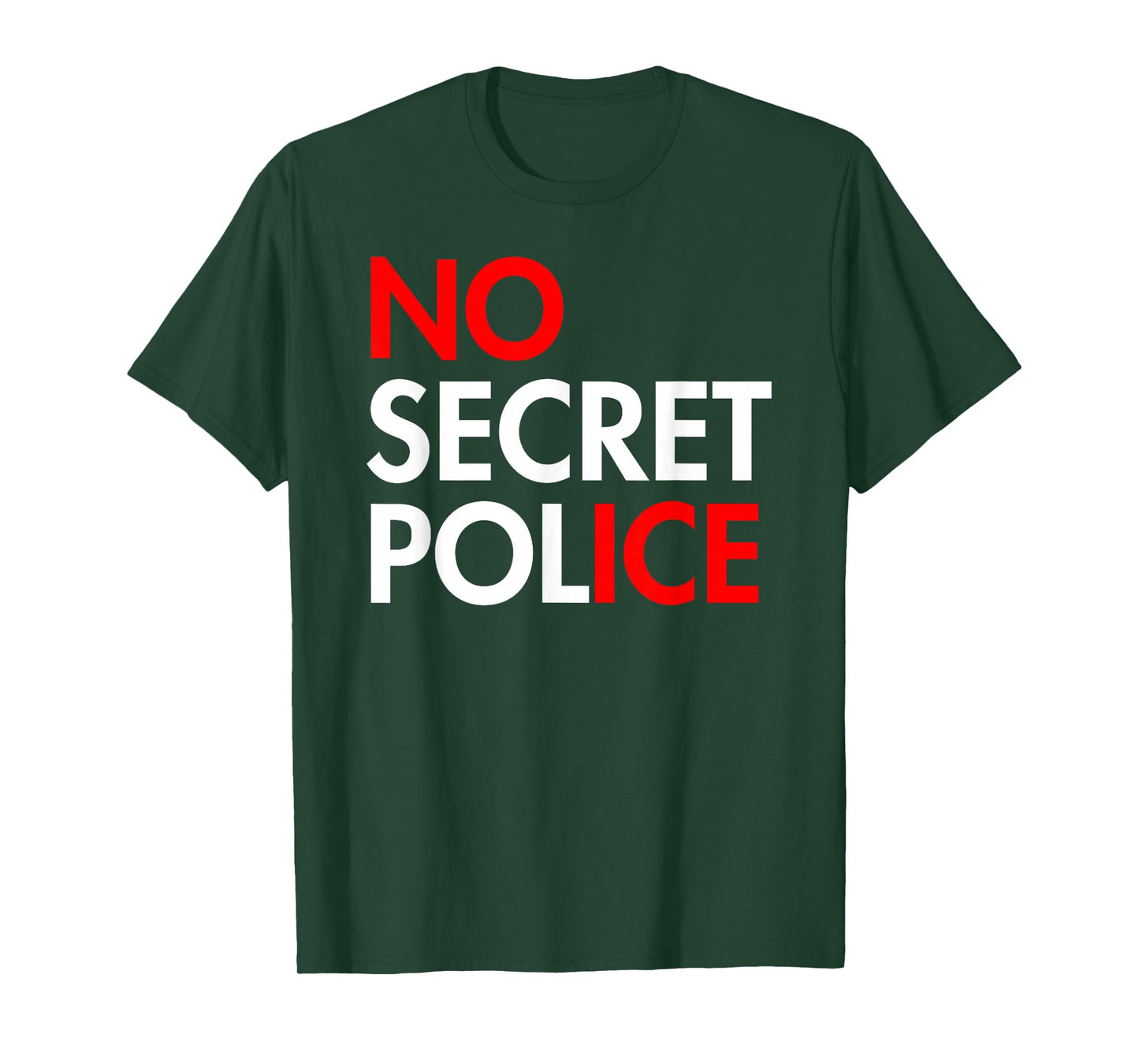 NO Secret Police - No ICE T-Shirt