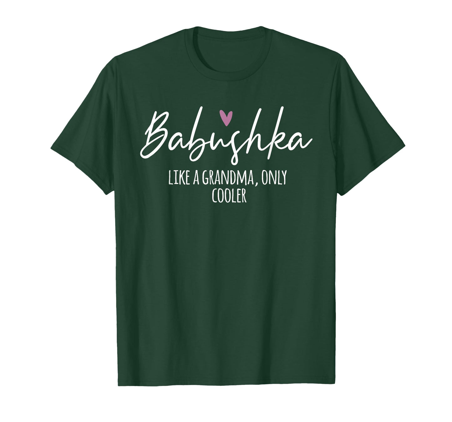 Babushka Like A Grandma Only Cooler Heart Mother's Day T-Shirt
