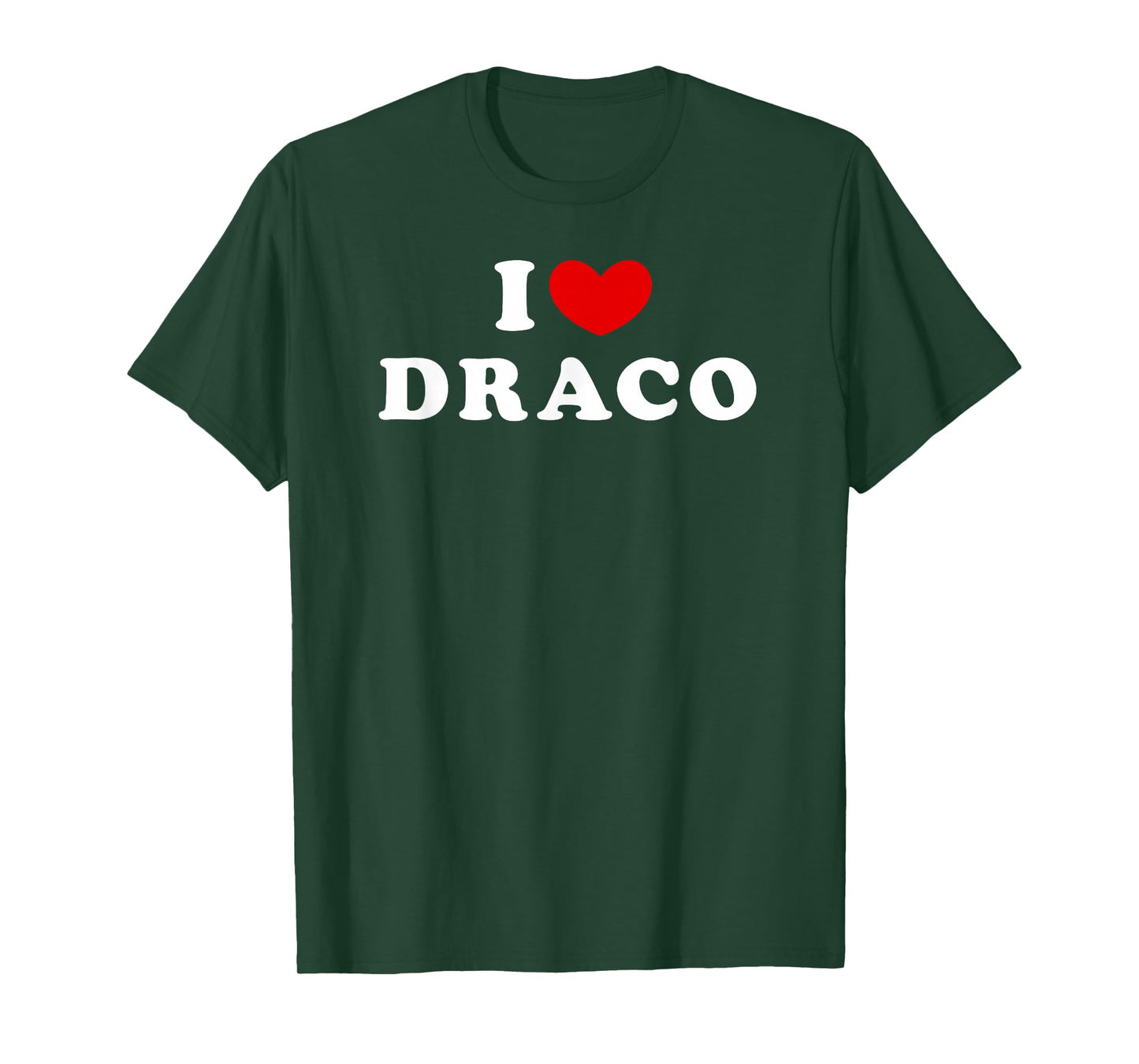 I Love Draco, I Heart Draco T-Shirt