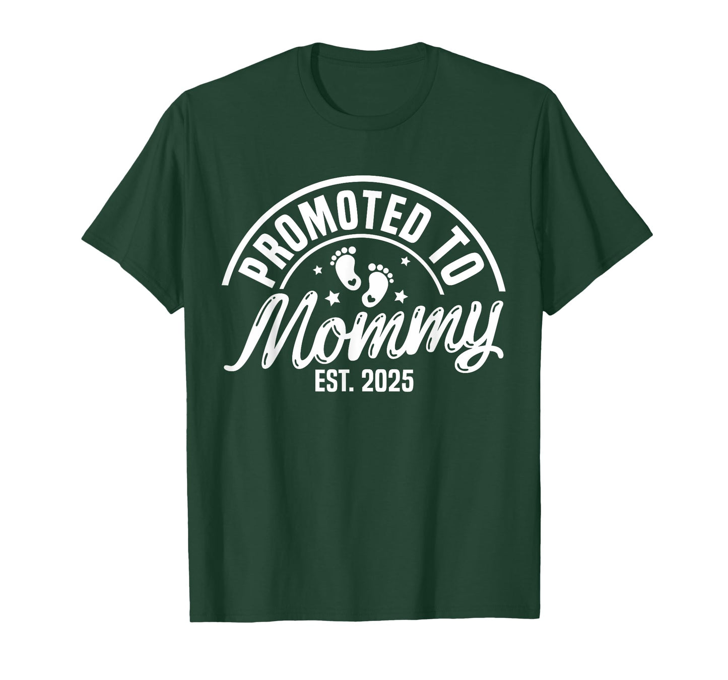 Promoted To Mommy Est. 2025 New Mom First Mommy T-Shirt