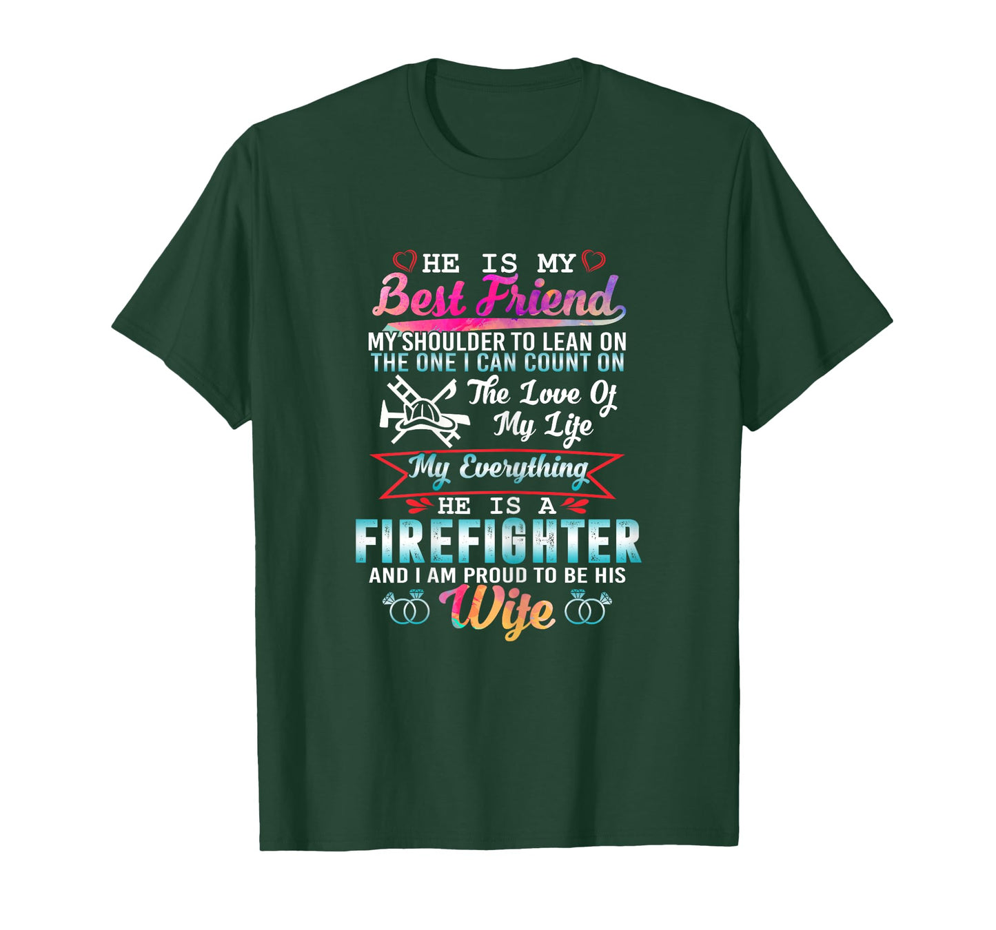 My Husband Is A Firefighter And I Am Proud To Be His Wife T-Shirt