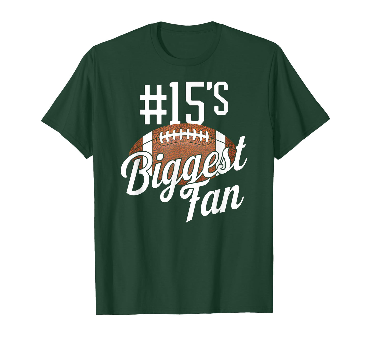 Number 15's Biggest Fan Football Mom Funny Woman Touchdown T-Shirt