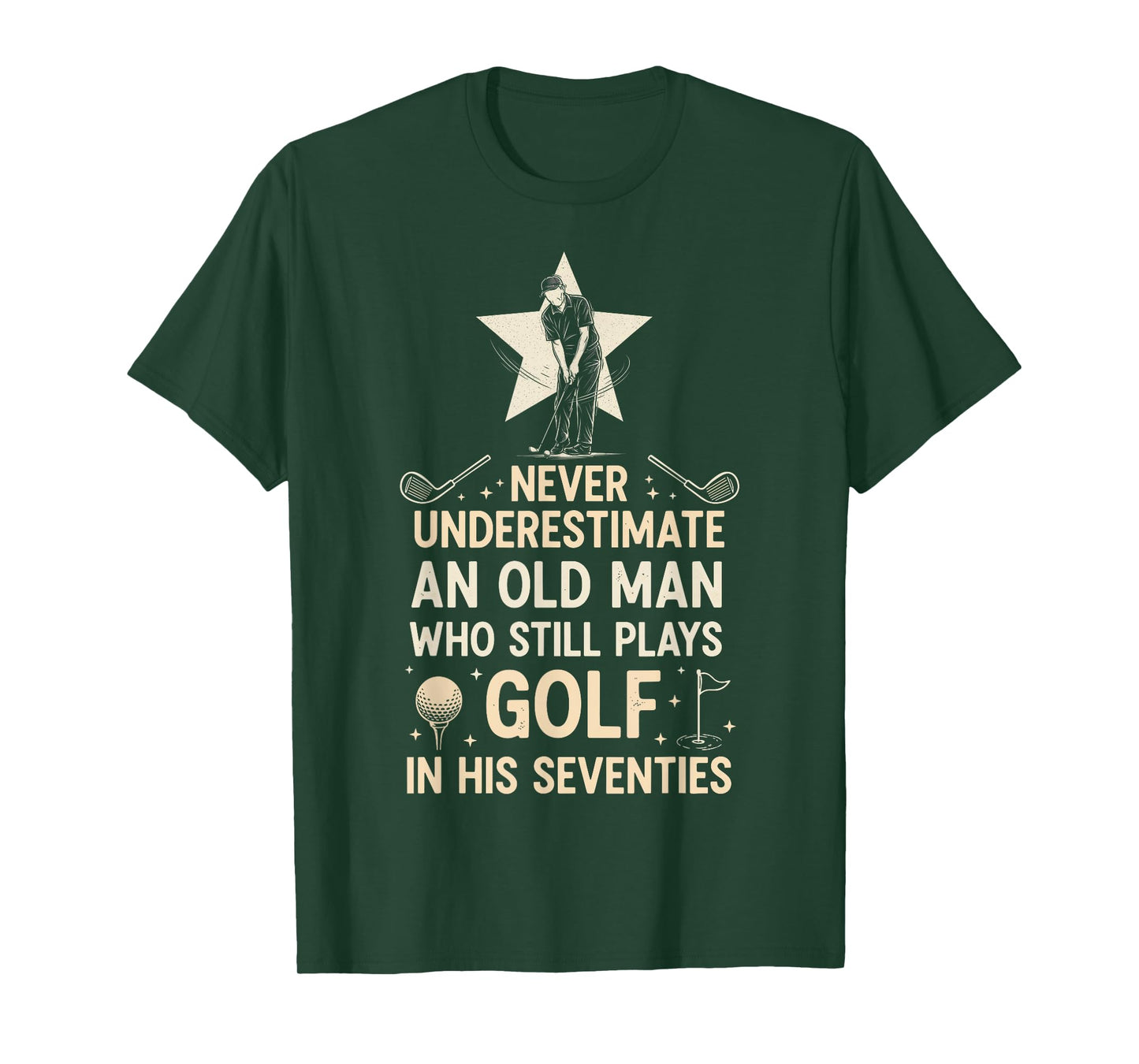 Never Underestimate Old Man Who Still Plays Golf Seventies T-Shirt