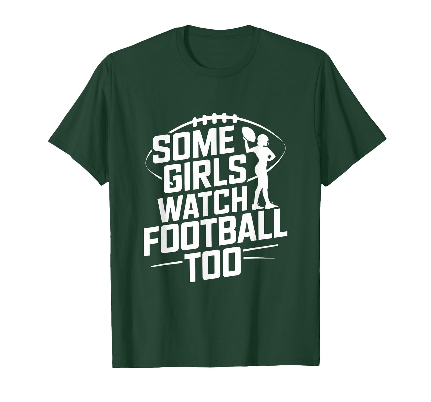 Some Girls Watch Football Too T-Shirt
