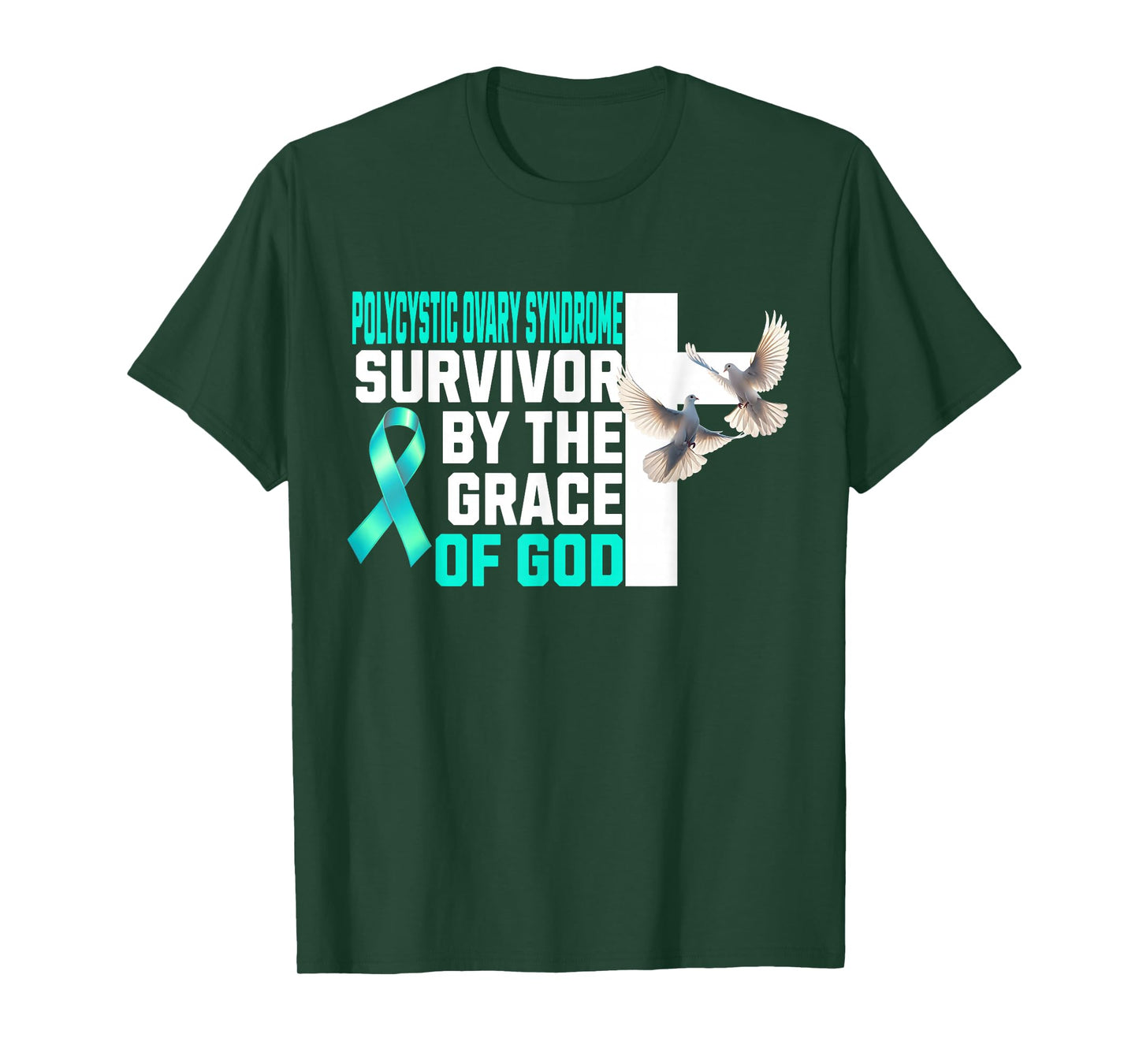 Polycystic Ovary Syndrome Survivor by The Grace of God PCOS T-Shirt