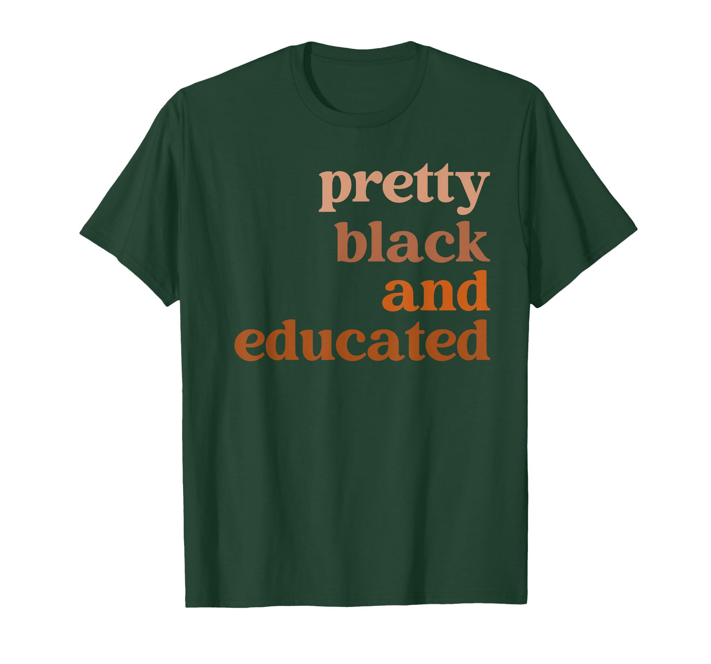 Pretty Black & Educated Melanin African Black History Month T-Shirt