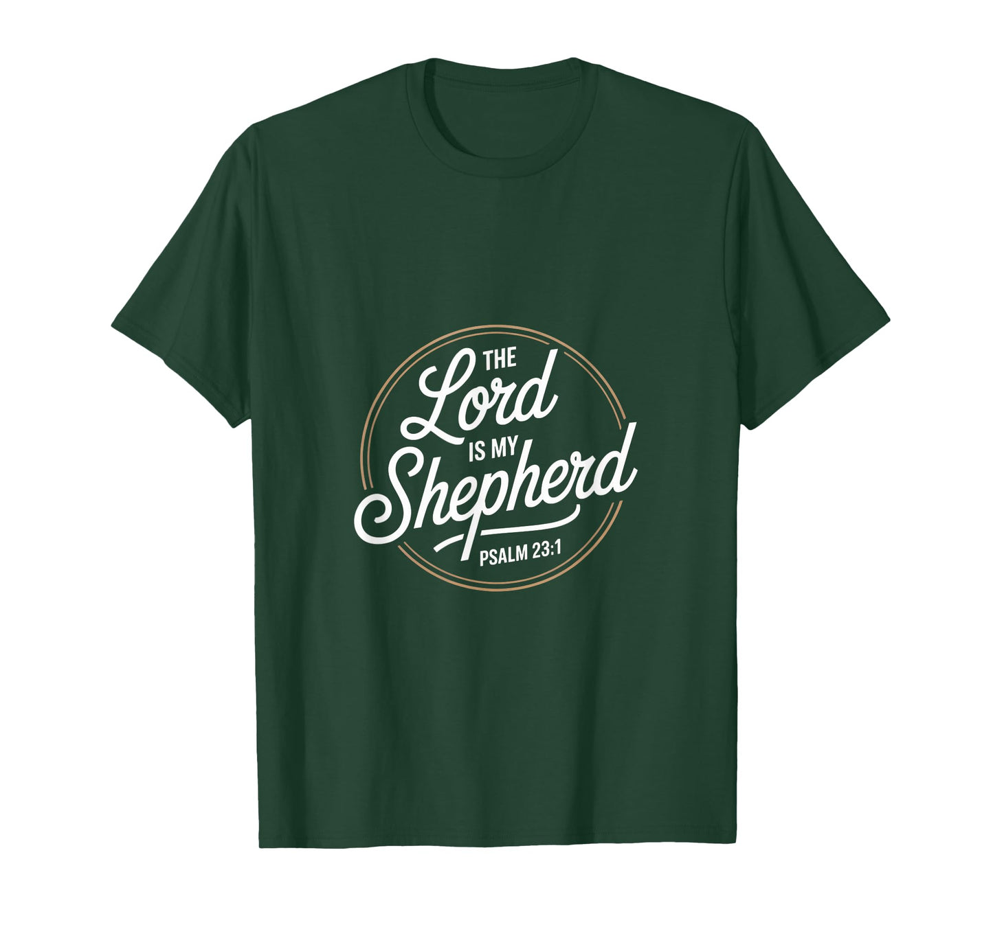 The Lord is My Shepherd Psalm 23 1 Christian Faith T-Shirt