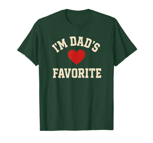 I’m Dad’s Favorite Funny Dad Father's Day T-Shirt