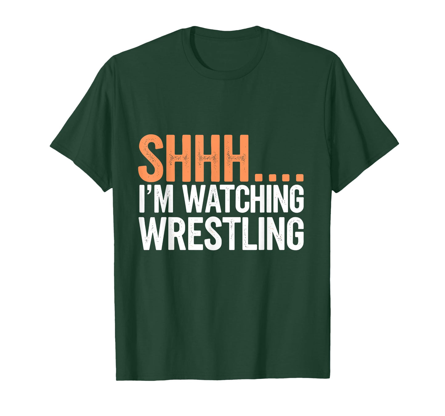 Funny Shhh Im Watching Wrestling Team Amataeur Pro Wrestler T-Shirt