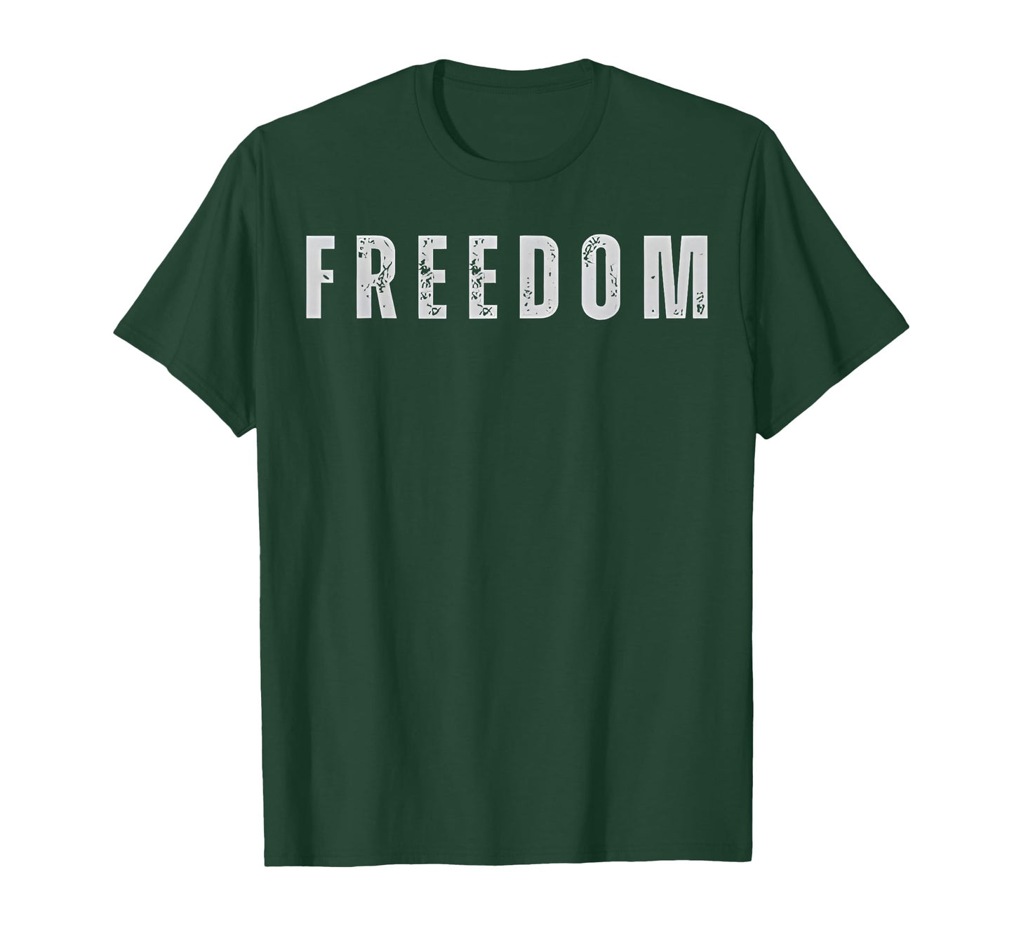 Freedom, Freedom Shirt T-Shirt