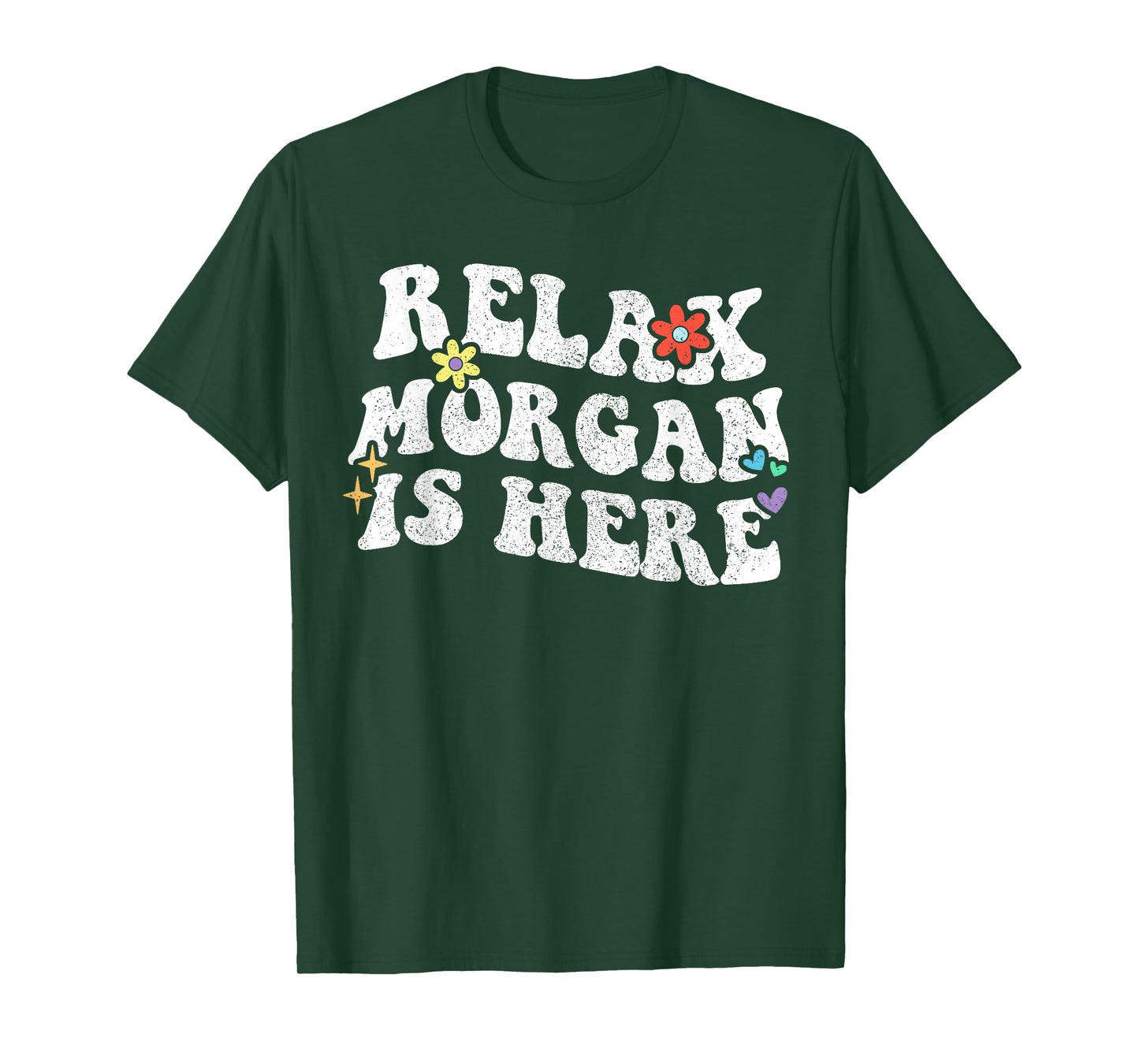 Retro Groovy Relax Morgan Is Here Funny Mother's Day Name T-Shirt