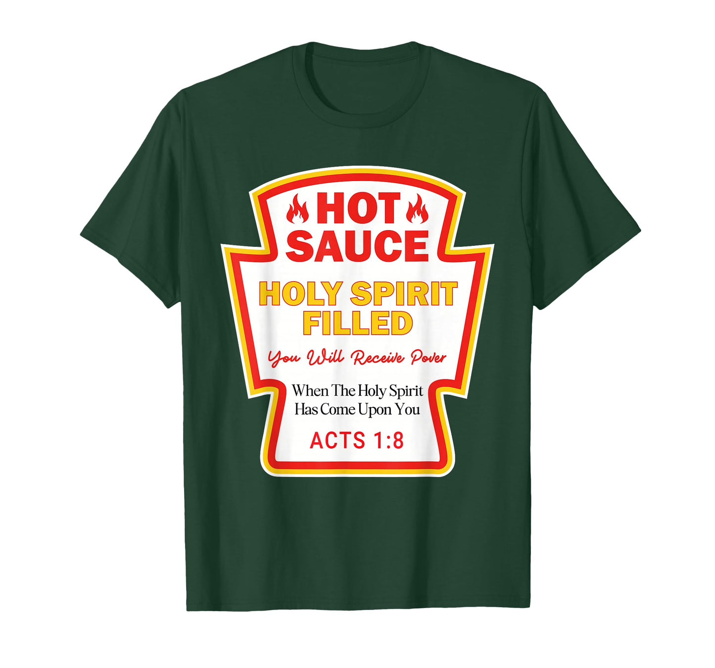Hot Sauce Spirit Filled Jesus Funny Christian Gifts T-Shirt