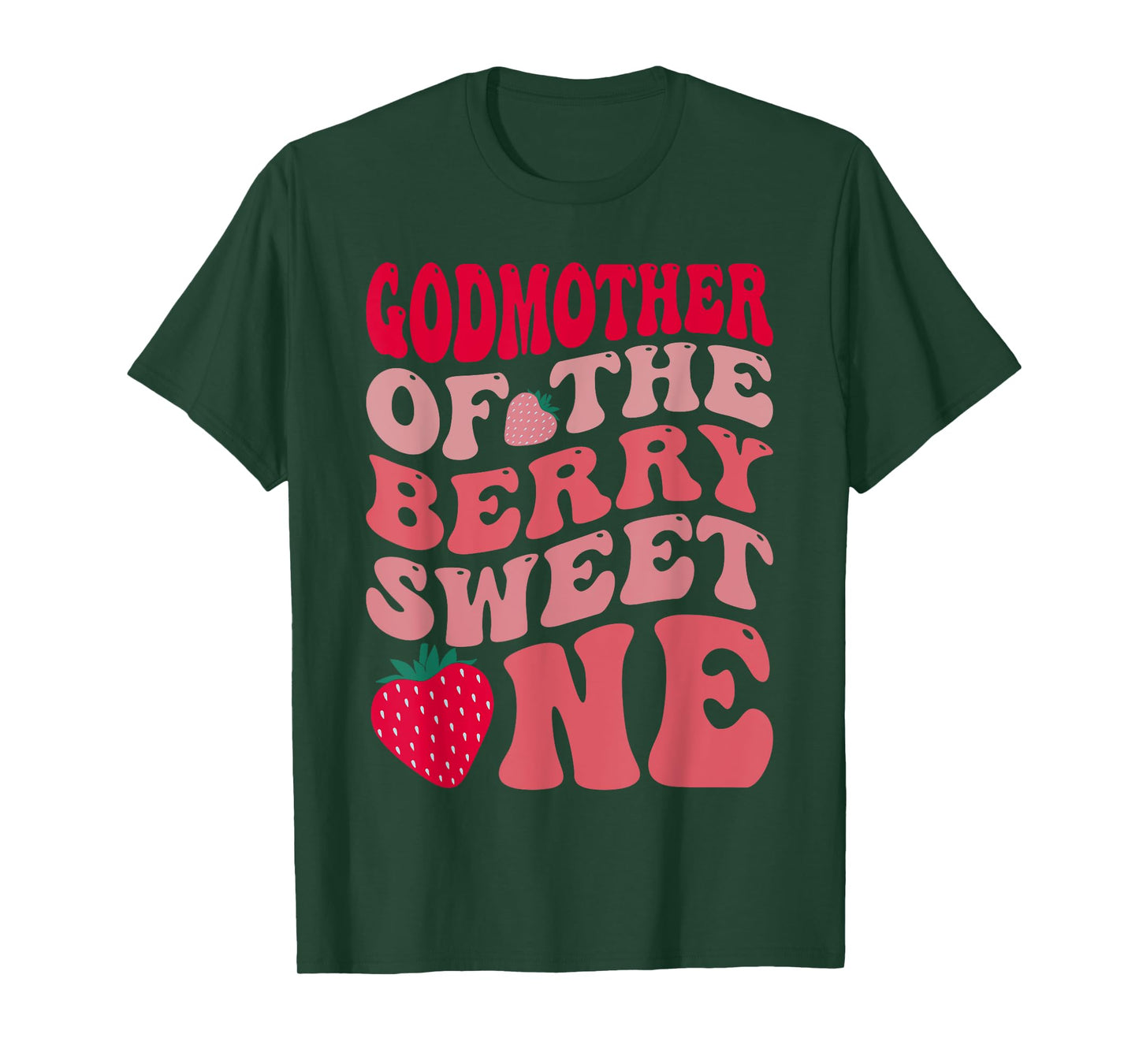 Godmother Of The Berry Sweet One Strawberry First Birthday T-Shirt