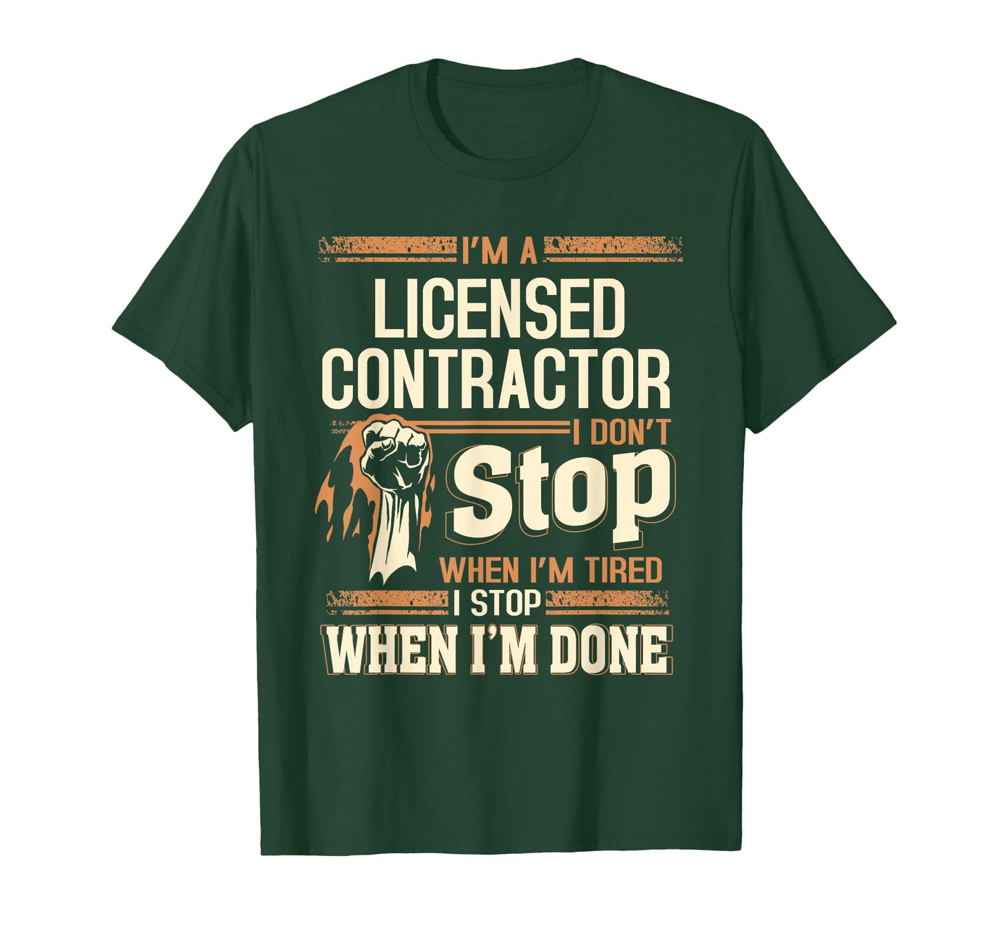 I'm A Licensed Contractor I Don't Stop T-Shirt