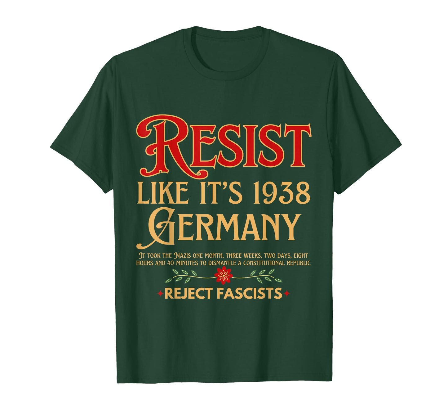 Anti-Fascism Resist Like Its 1938 Germany Reject Fascism T-Shirt