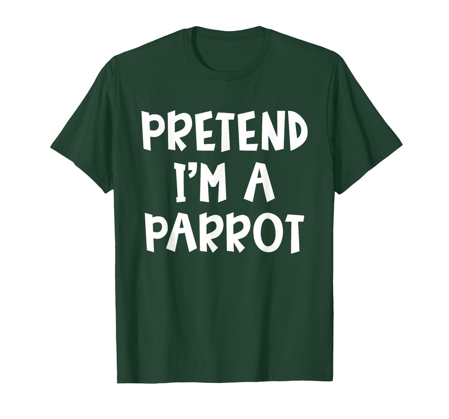 Pretend I'm A Parrot Matching Costume Lazy Easy Halloween T-Shirt