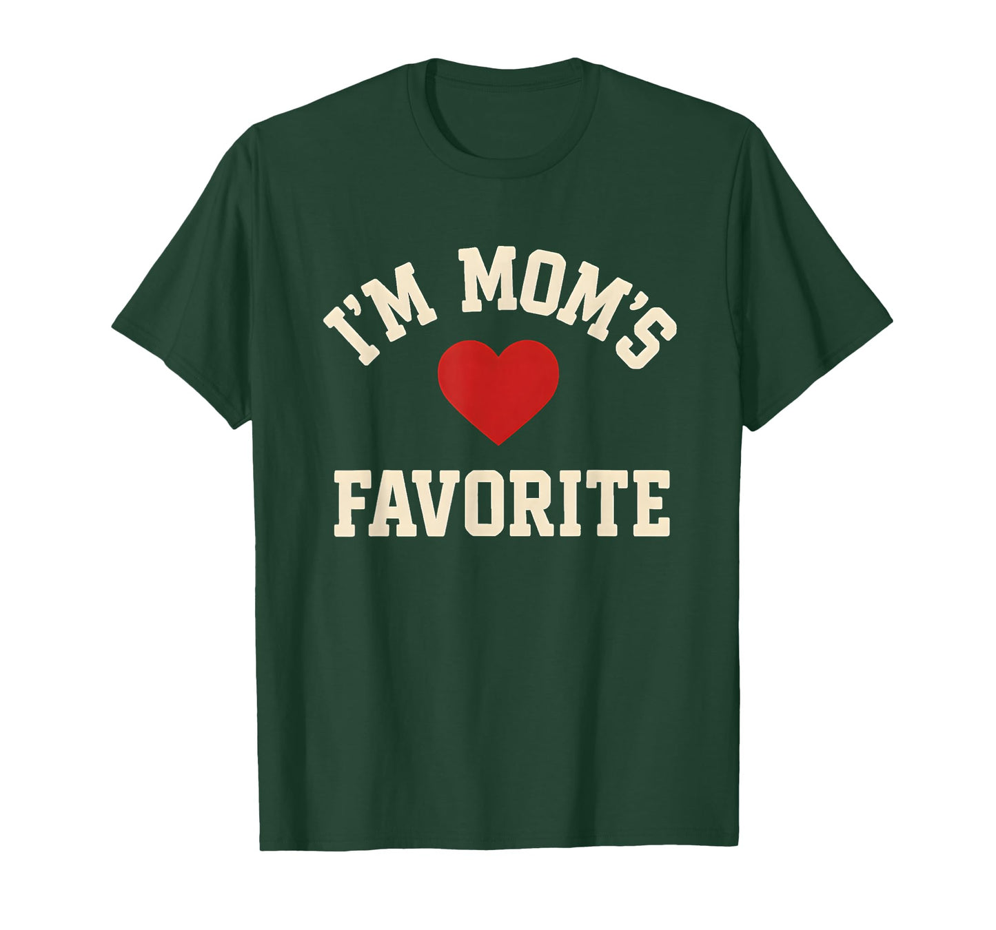 I’m Mom’s Favorite Funny Mom Mother’s Day T-Shirt