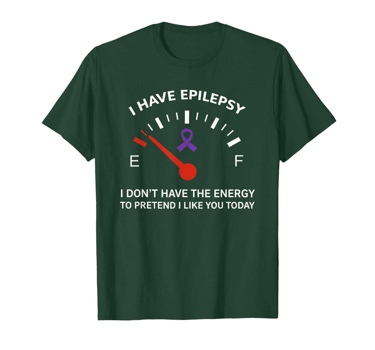 I Have Epilepsy I Don't Have The Energy to Pretend I Like T-Shirt
