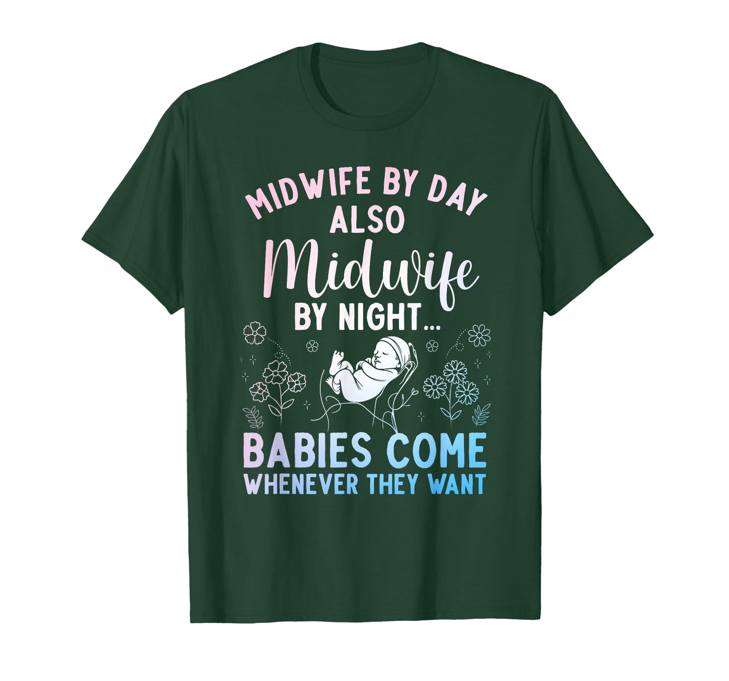 Midwife Art For Women Midwifery Labor And Delivery Midwife T-Shirt