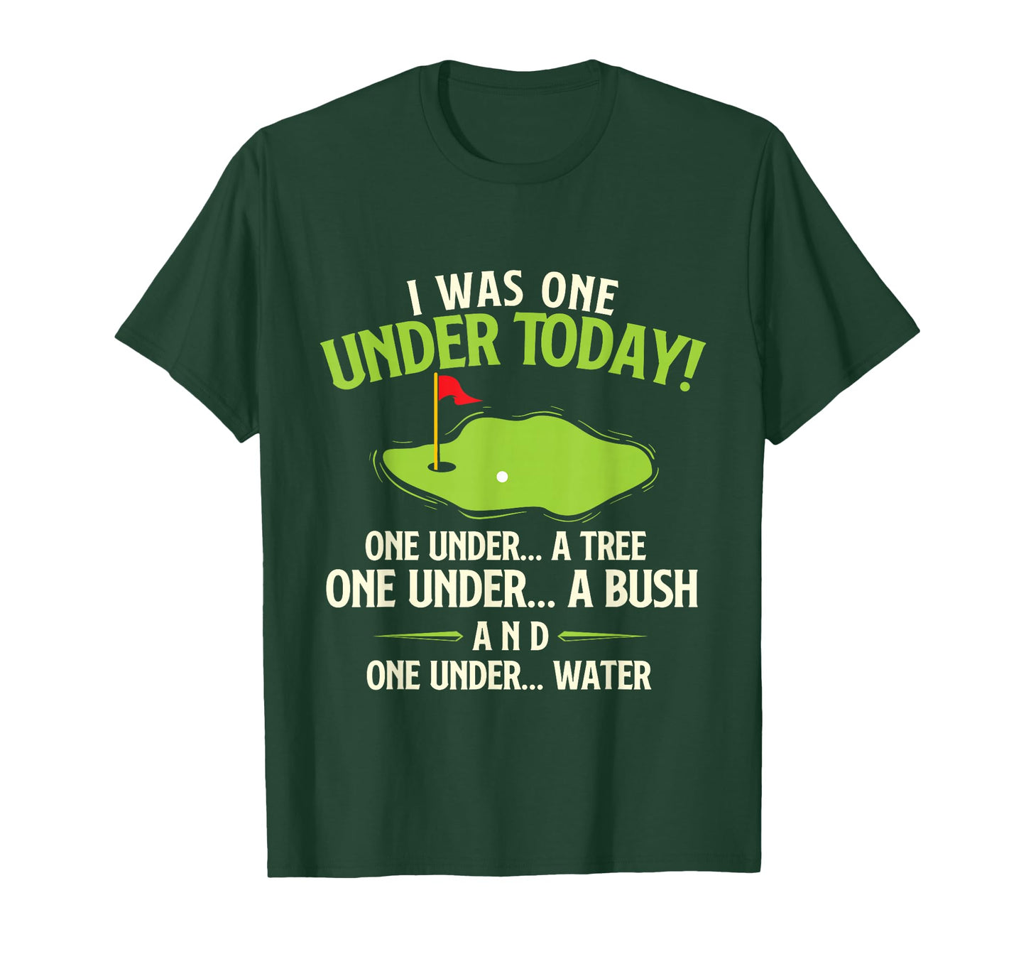 I Was One Under Today - Golfer Golf Lover Golfing T-Shirt