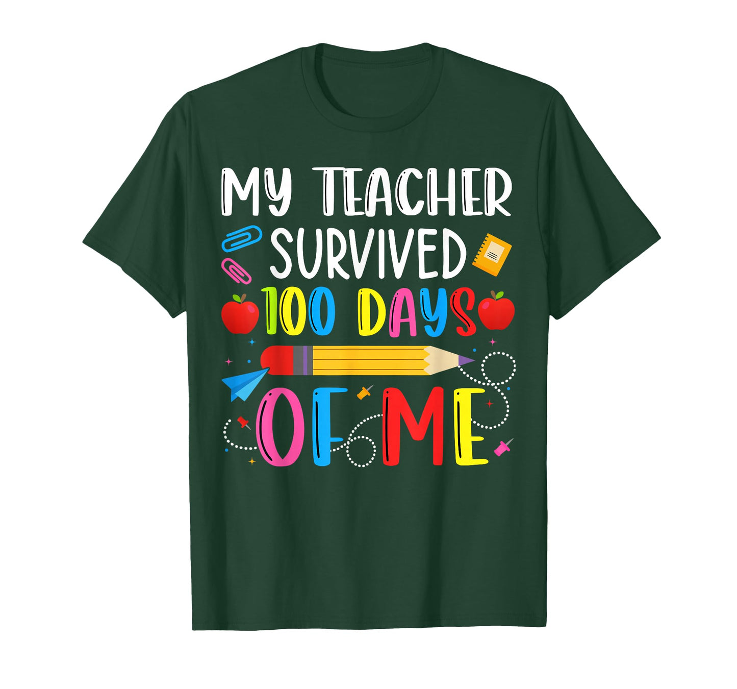 Teacher Survived 100 Days of me for 100th Day School Student T-Shirt
