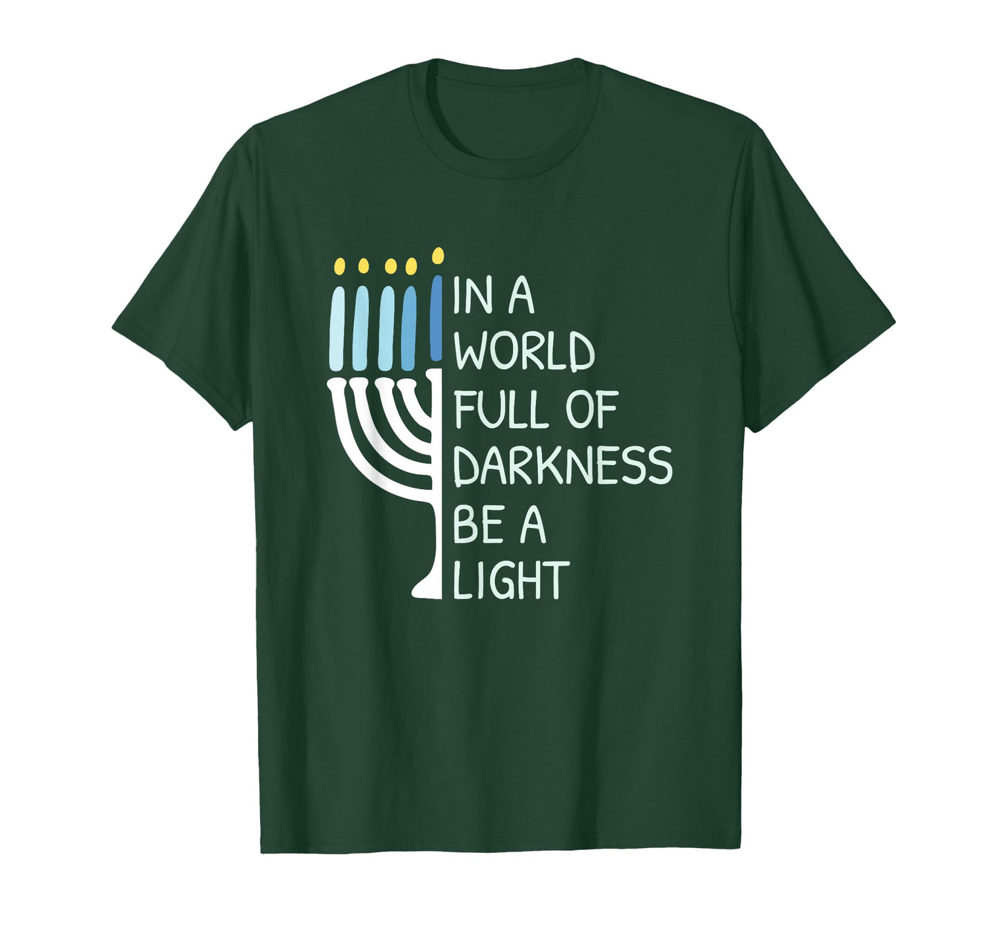 Be A Light Happy Hanukkah T-Shirt
