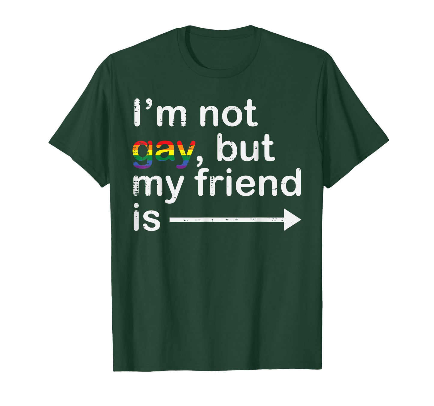 Im Not Gay But My Friend Is LGBTQ Ally Gay Pride Men Women T-Shirt