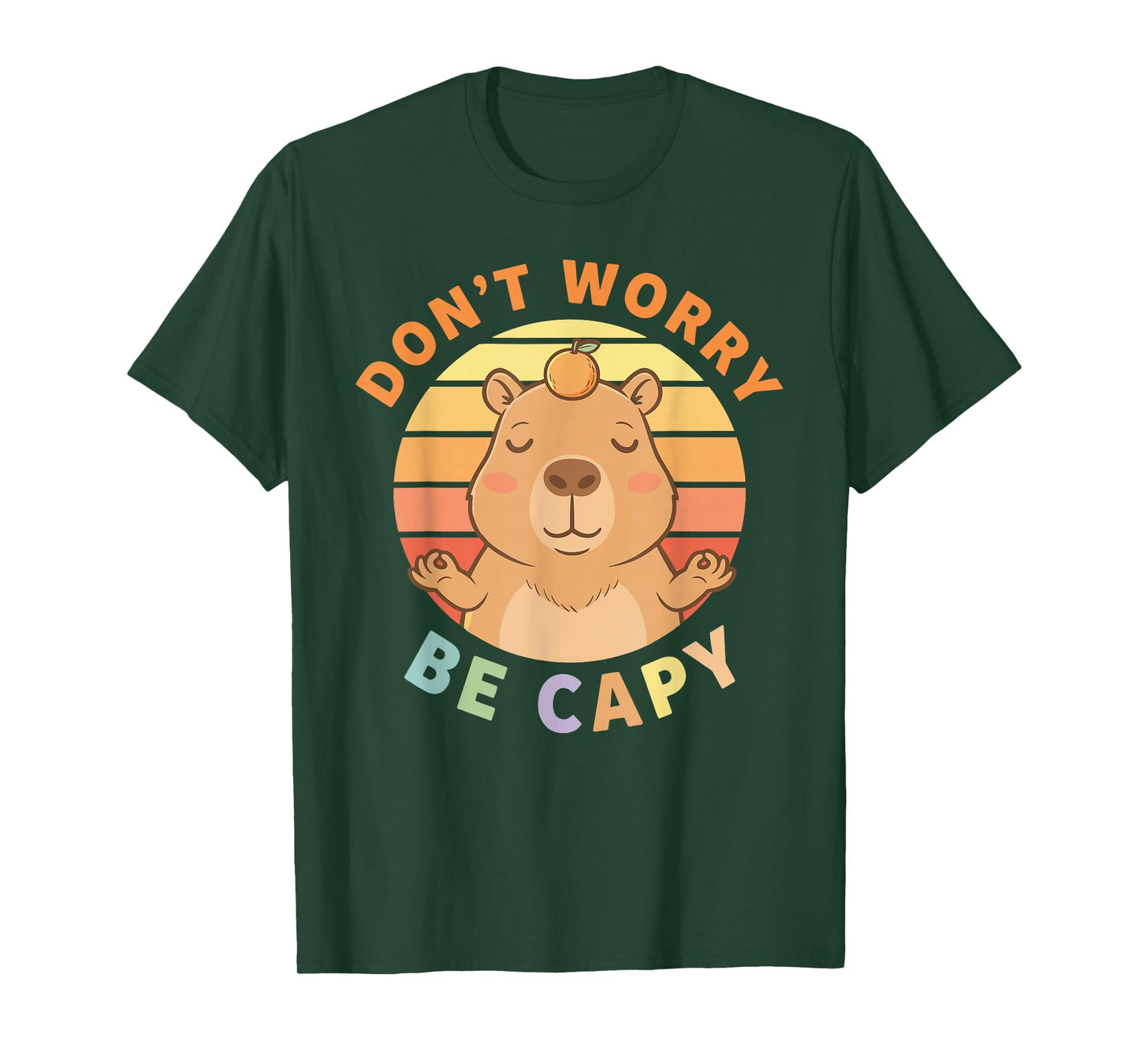 Capybara Dont Worry Be Capy T-Shirt