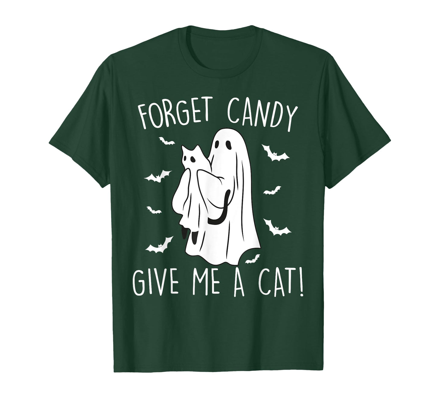 Funny Halloween Cat Ghost Forget Candy Give Me Cat Halloween T-Shirt for Men Women Kids