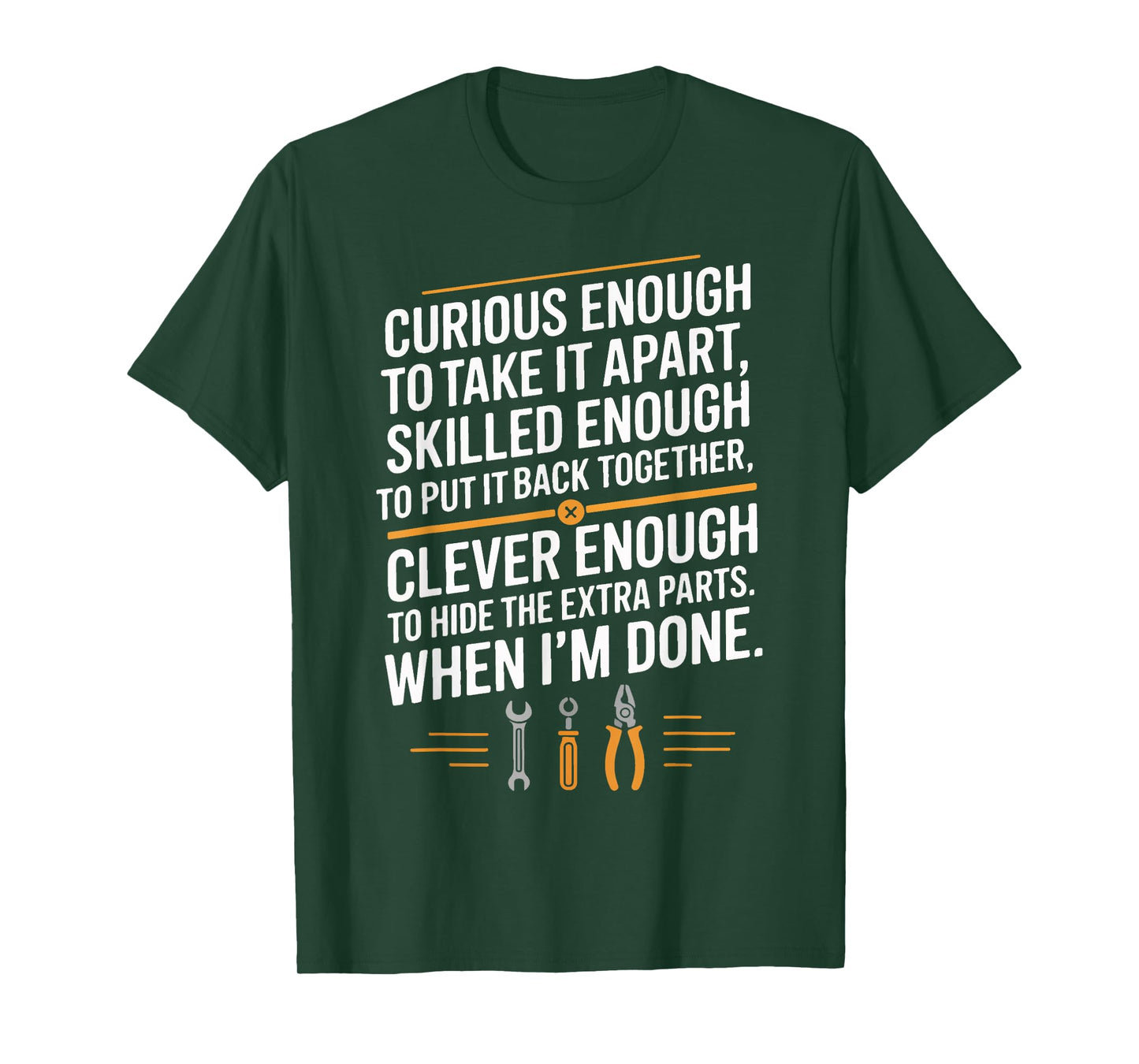 Funny Mechanic Saying Curious Skilled Clever Repair Humor T-Shirt
