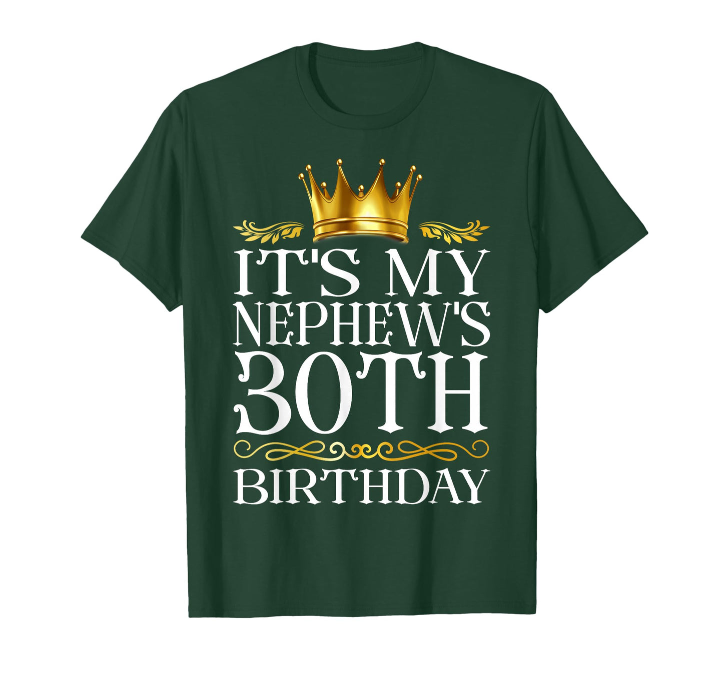 It's My Nephew's 30th Birthday Happy Birthday 30 Years Old T-Shirt