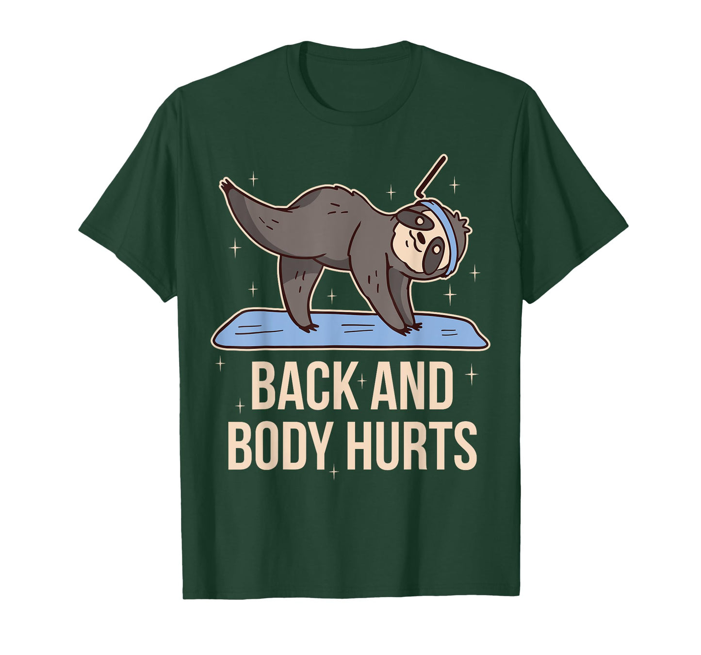 Back And Body Hurts T-Shirt