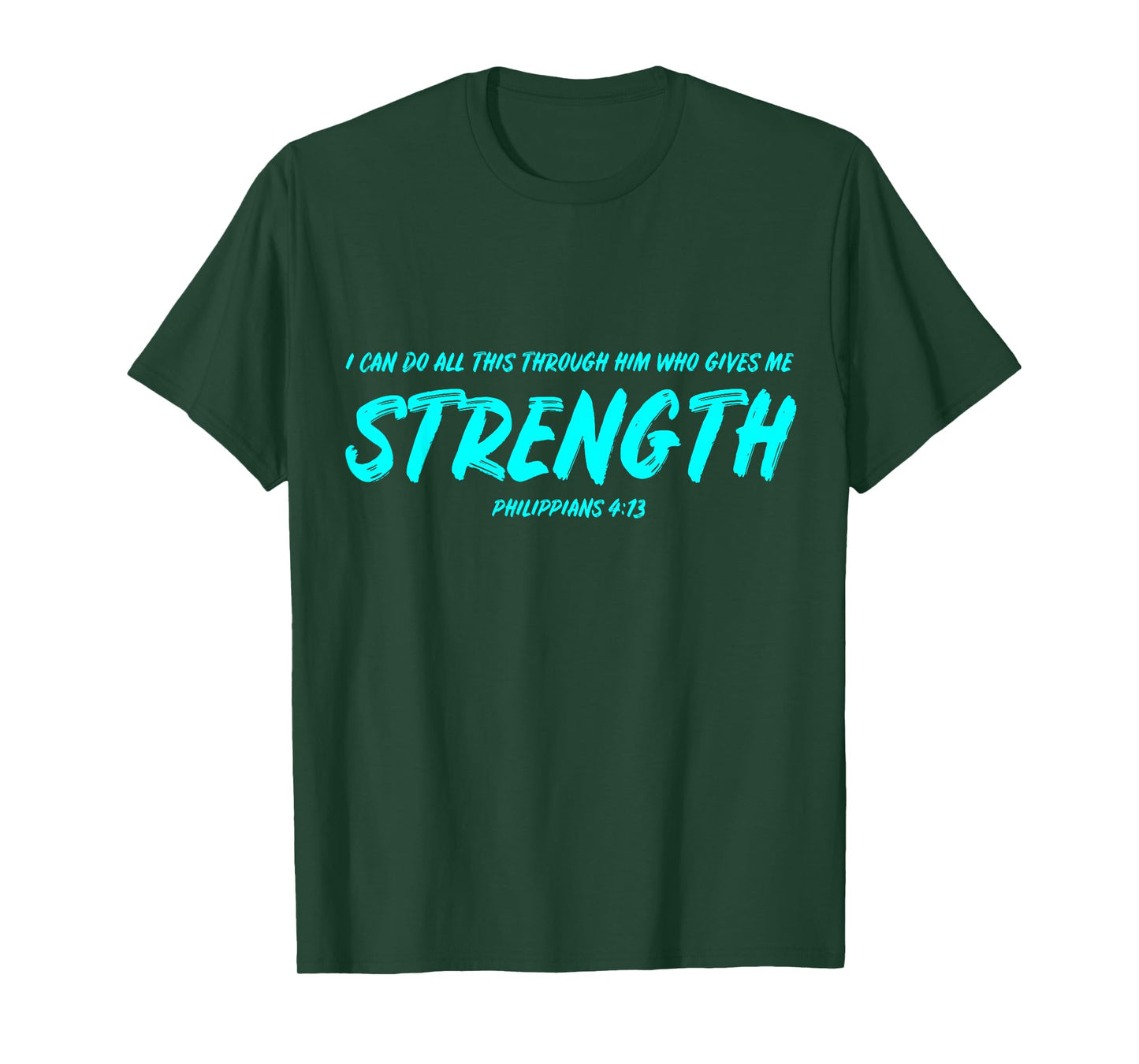 Christian Bible Verse Philippians 4:13 Motivational Quote T-Shirt