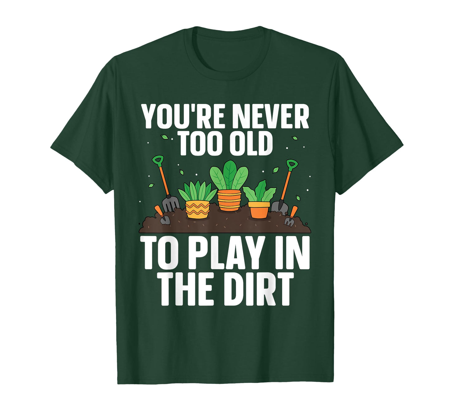 Funny Gardening Art For Men Women Indoor Garden Plant Lovers T-Shirt