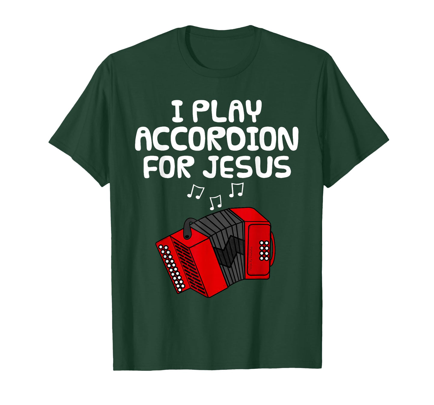 I Play Accordion for Jesus, Accordionist Church Musician T-Shirt