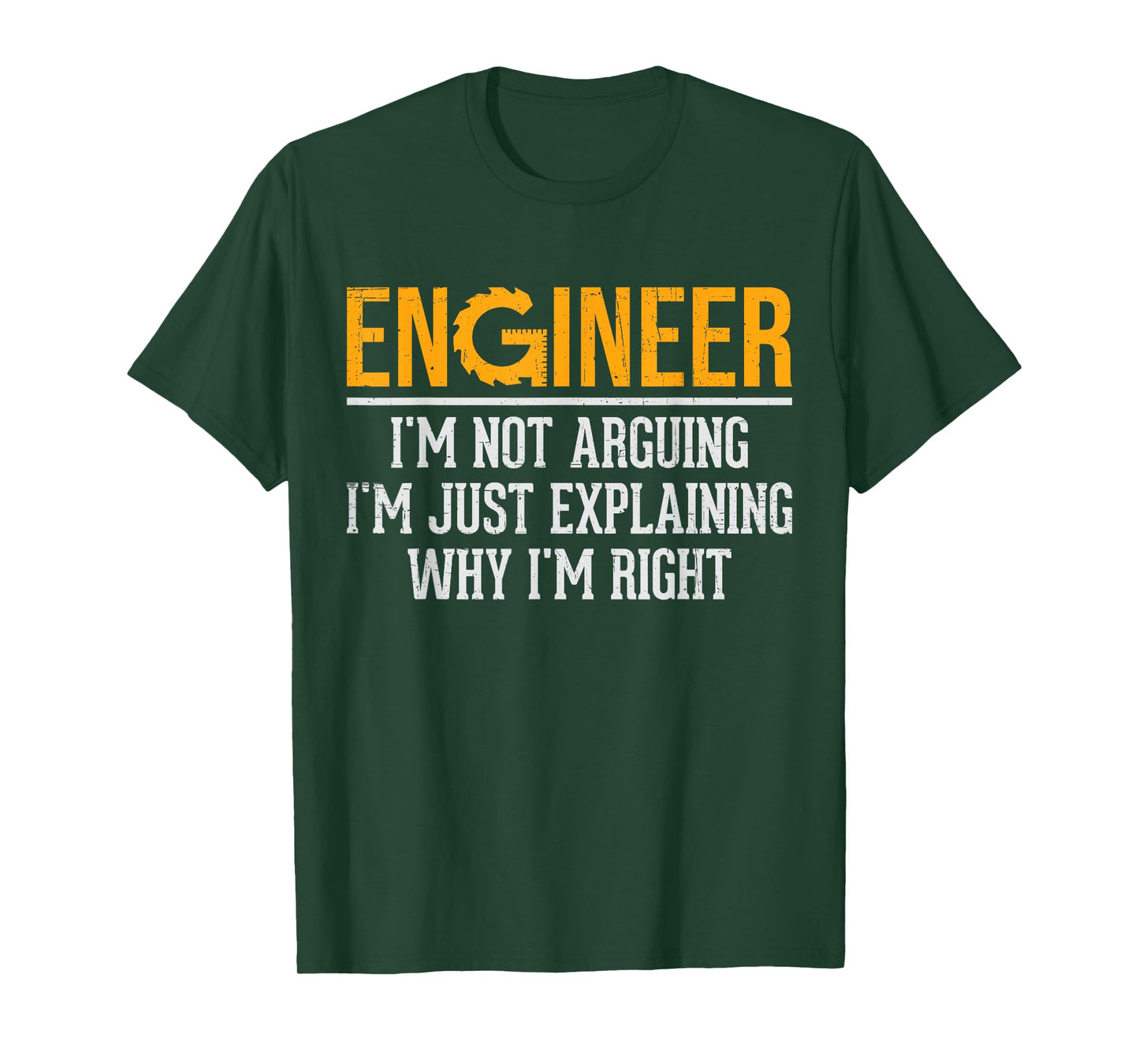 Engineer Joke I'm Not Arguing Funny Engineering Student T-Shirt
