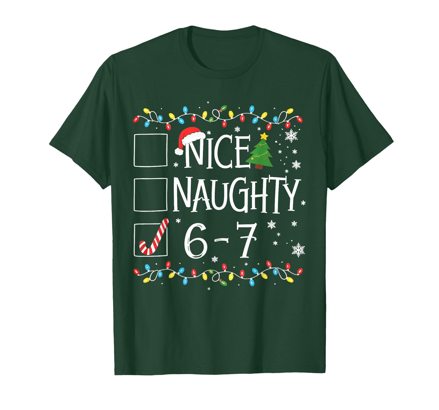 6-7 Meme Nice Naughty 67 Christmas T-Shirt