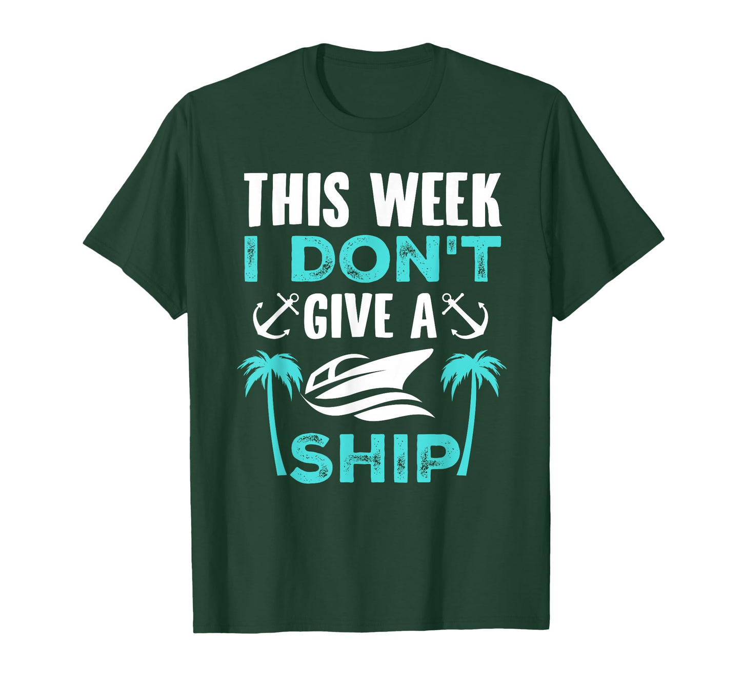 This Week, I Don't Give A Ship T-Shirt