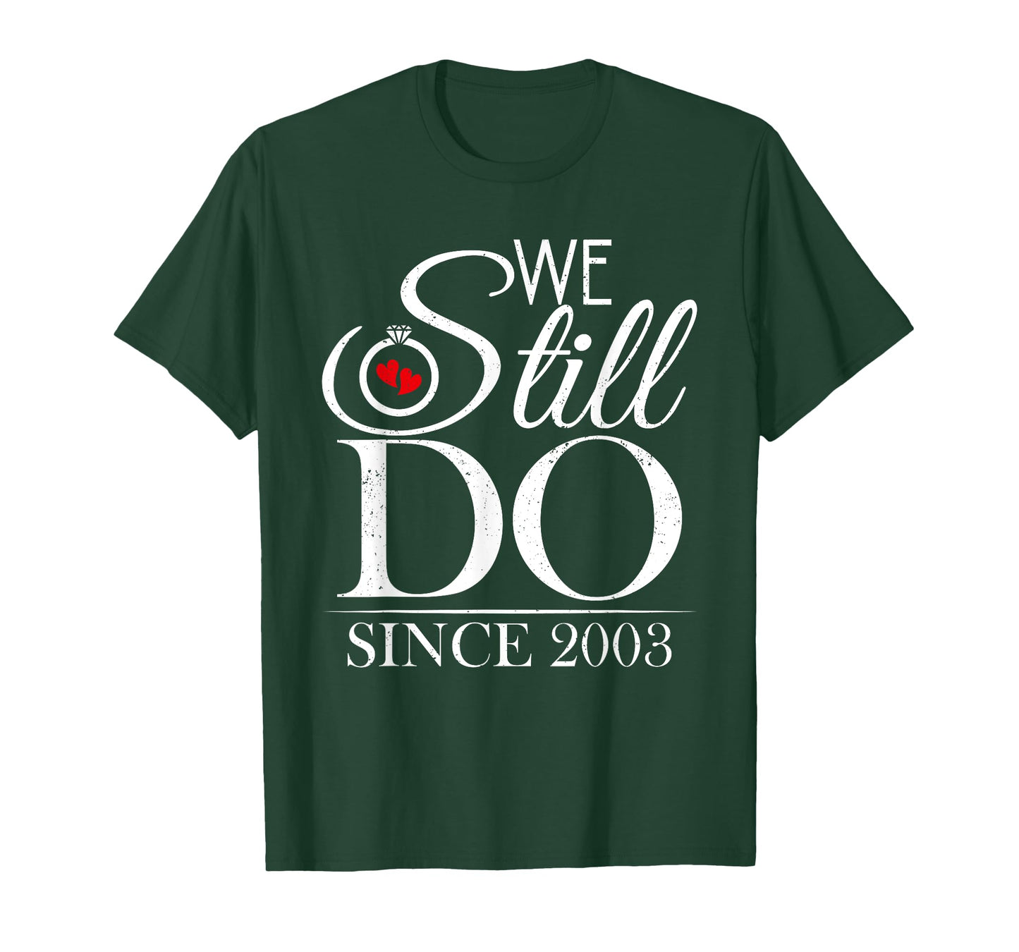 We Still Do Since 2003 Couple Idea 21st Wedding Anniversary T-Shirt
