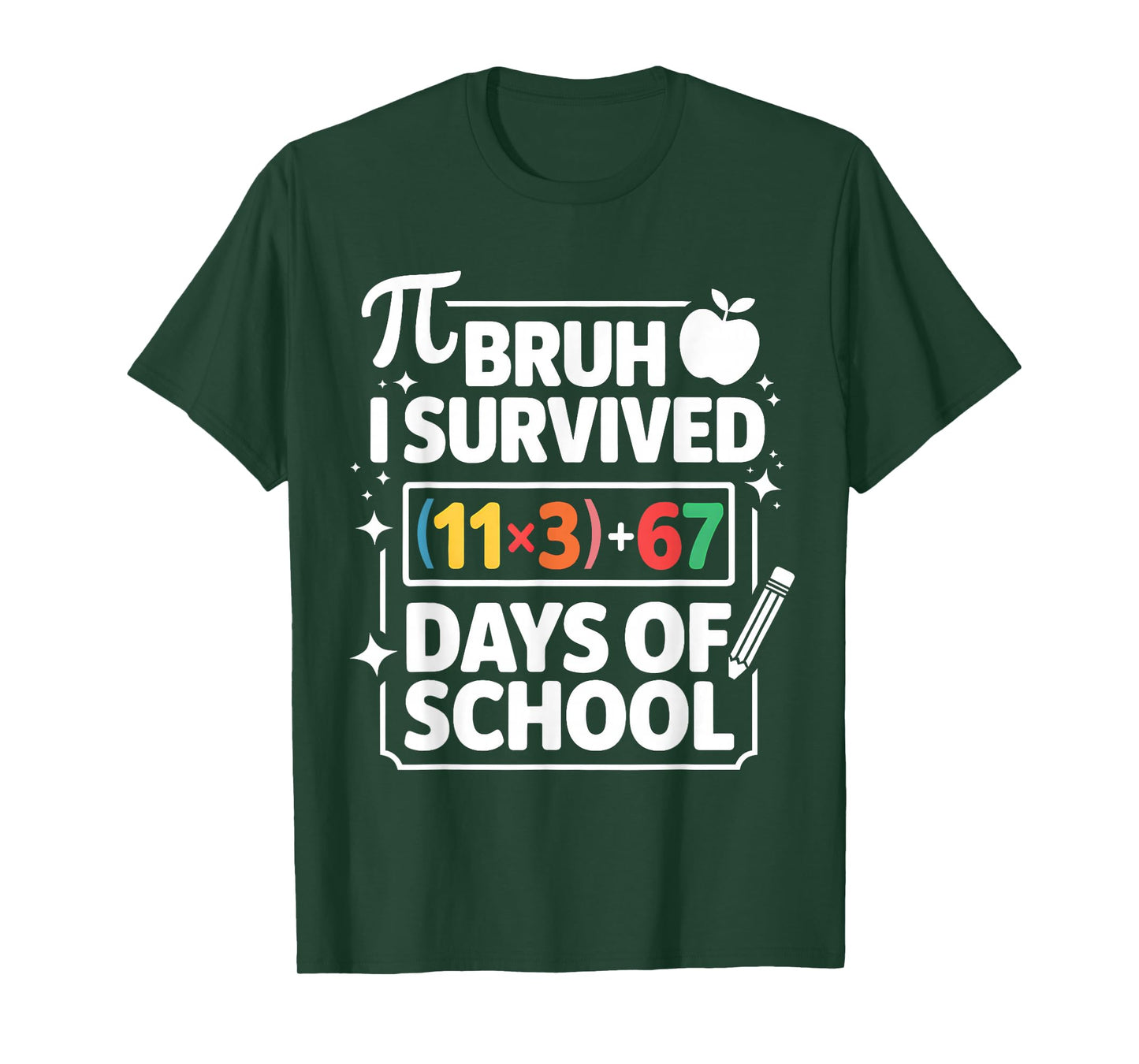 I Survived 100 Days School Bruh Math Equation 100 67 Meme T-Shirt
